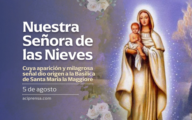 Hoy se celebra a la Virgen de las Nieves y recordamos el milagro de la nieve en pleno verano