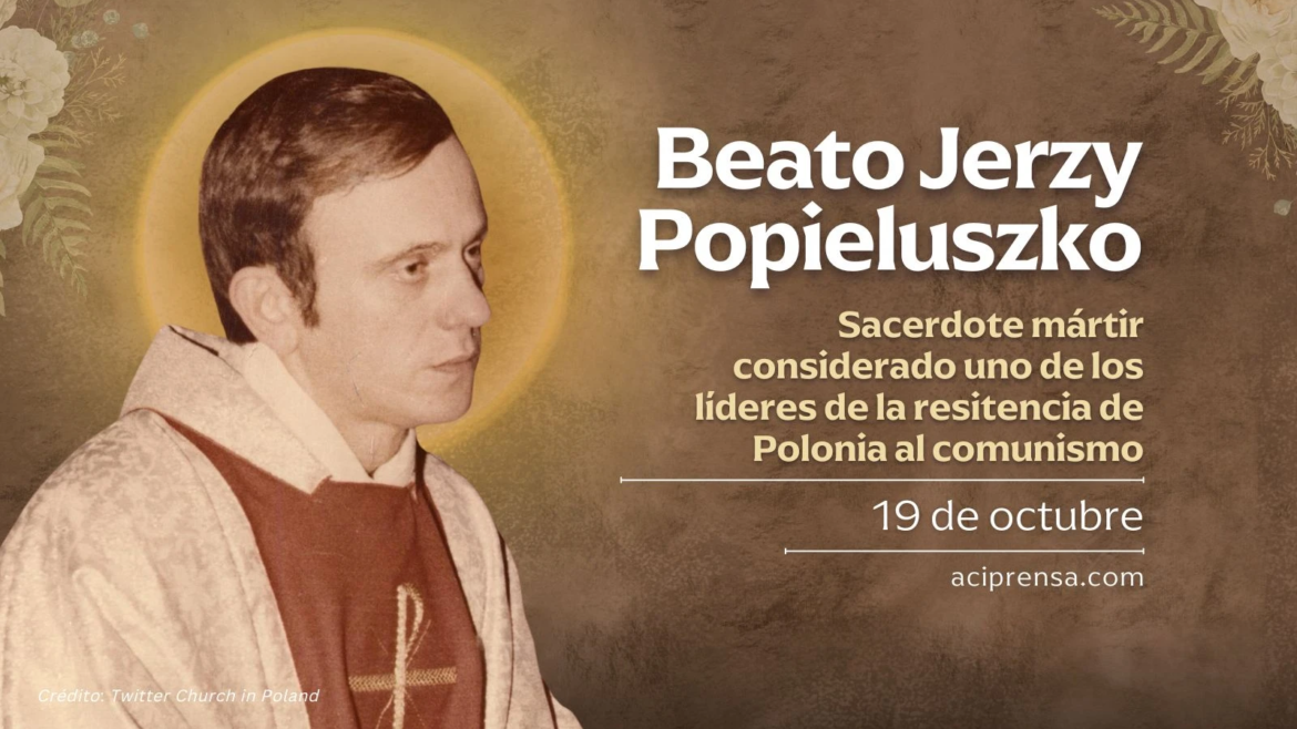 Hoy la Iglesia Católica recuerda al Beato Jerzy Popieluszko, sacerdote y mártir