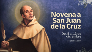 Hoy se inicia la novena a San Juan de la Cruz, Doctor de la Iglesia y reformador del Carmelo
